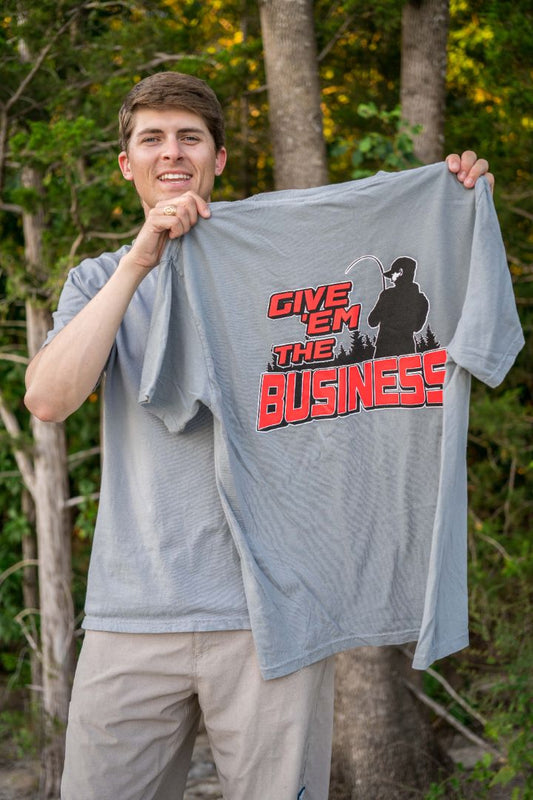 "Give Em The Business" Short Sleeve Shirt
